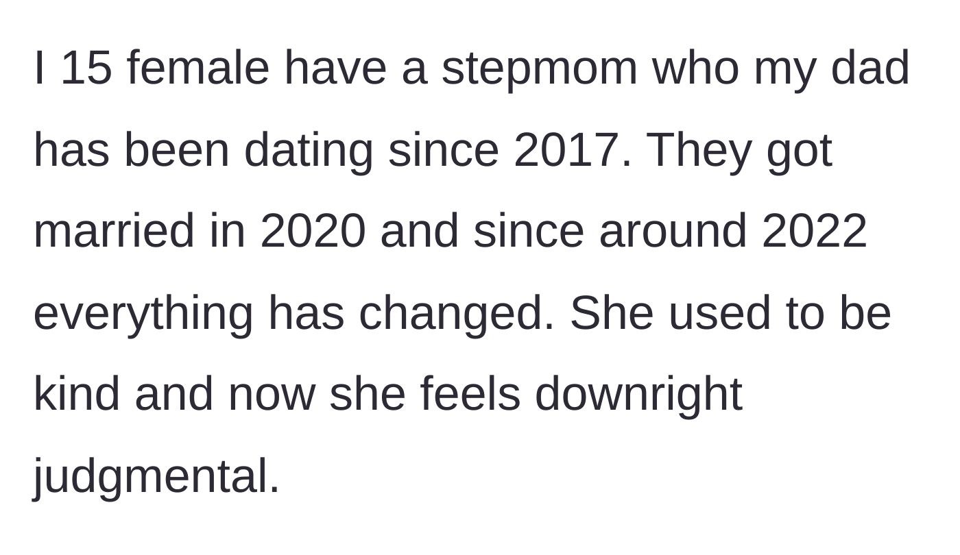 Story part 1 - Timeline of a stepmother's behavior changing from kind and welcoming to cold and judgmental after marriage.