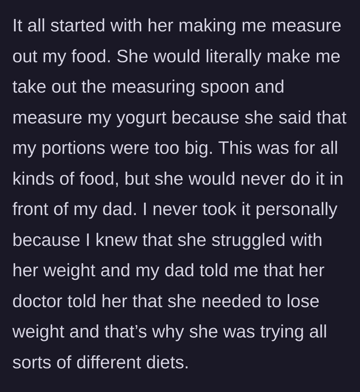 Story part 2 - Stepmother forcing her teenage stepdaughter to strictly measure food portions, hiding this behavior from the father.
