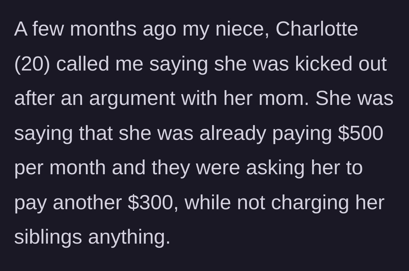 Story part 1 - A frustrated 20-year-old niece calls her uncle after being kicked out over an $800 rent demand while her siblings pay nothing.