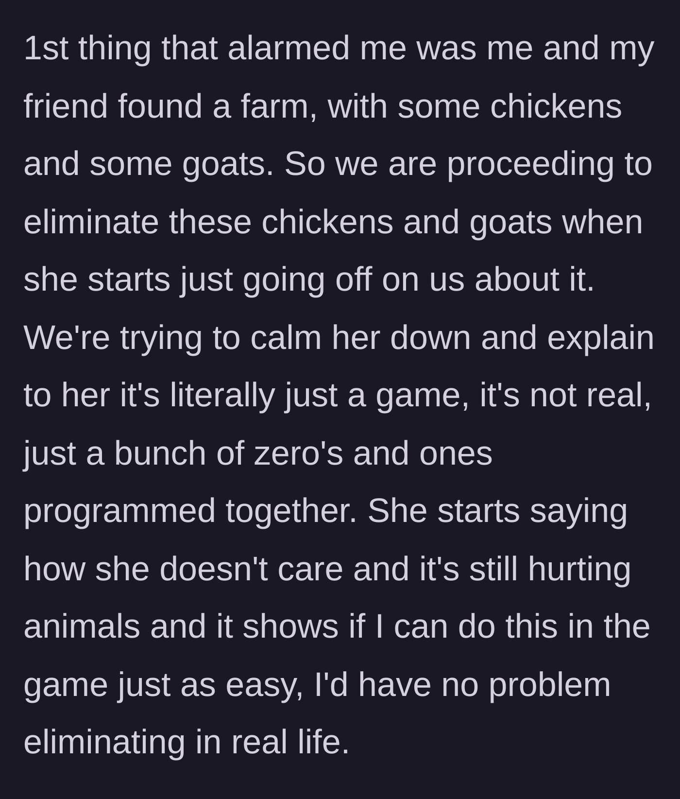 Story part 3 - The girlfriend gets angry when the boyfriend and his friend hunt virtual farm animals.