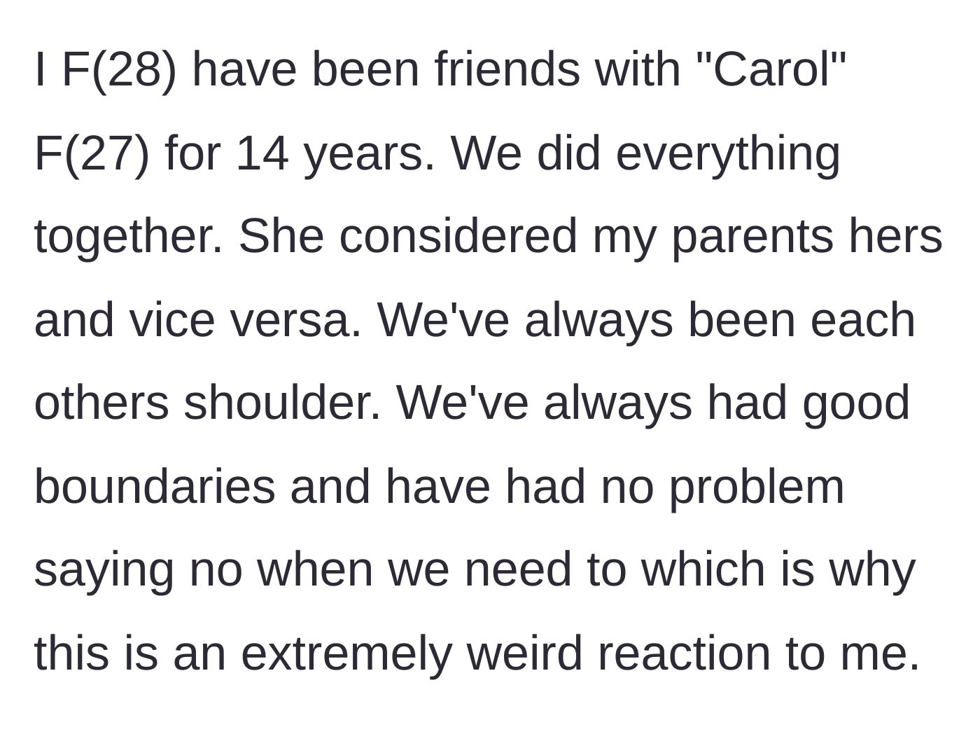 Story part 1 - Explaining the 14-year friendship and history of supposedly healthy boundaries.