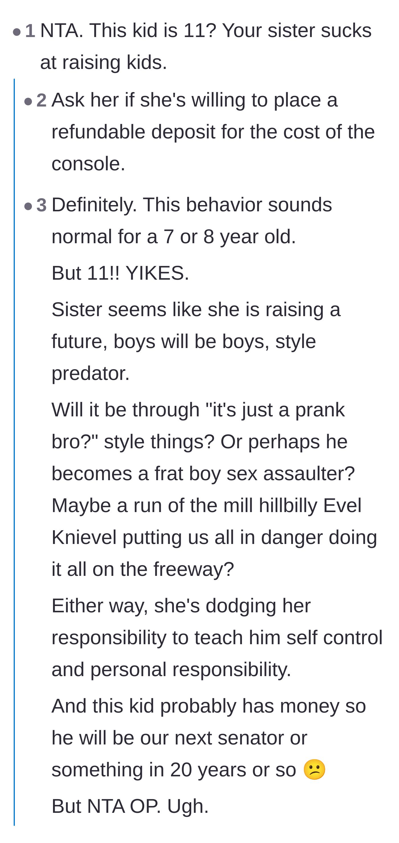 Comment thread 4 - Readers harshly criticizing the sister's parenting and expressing deep concern over how this lack of accountability will shape the child's adult life.