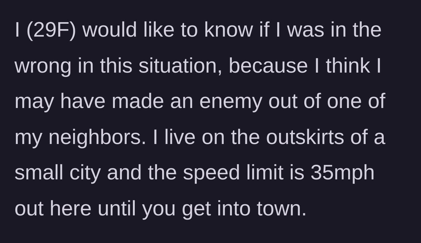Story part 1 - A driver cruising on a country road near the edge of a small town.