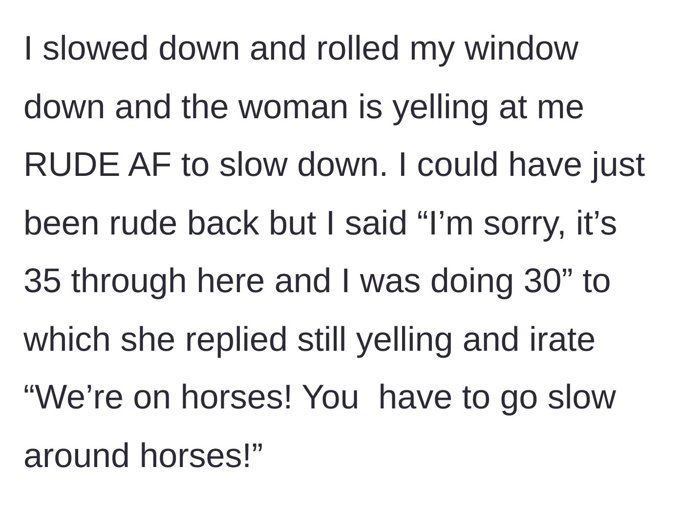 Story part 3 - A driver rolling down her window to speak to an angry woman on horseback.