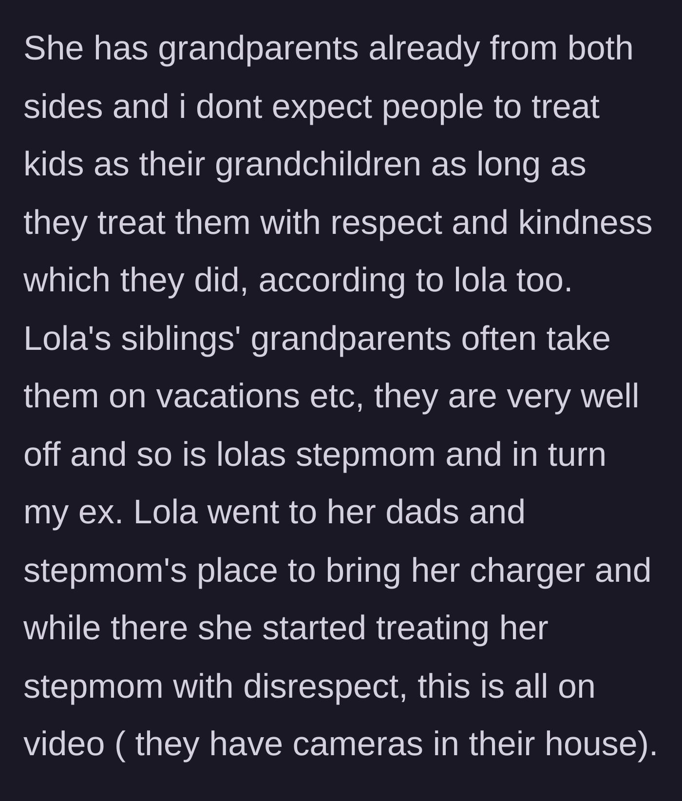Story part 3 - The bio mom's healthy perspective on step-grandparents and Lola's fateful visit to the house that was caught on camera.
