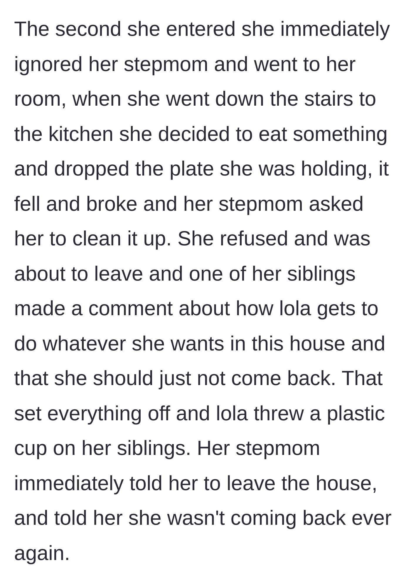 Story part 4 - Lola dropping a plate, refusing to clean it, throwing a cup at her younger sibling, and getting kicked out permanently.