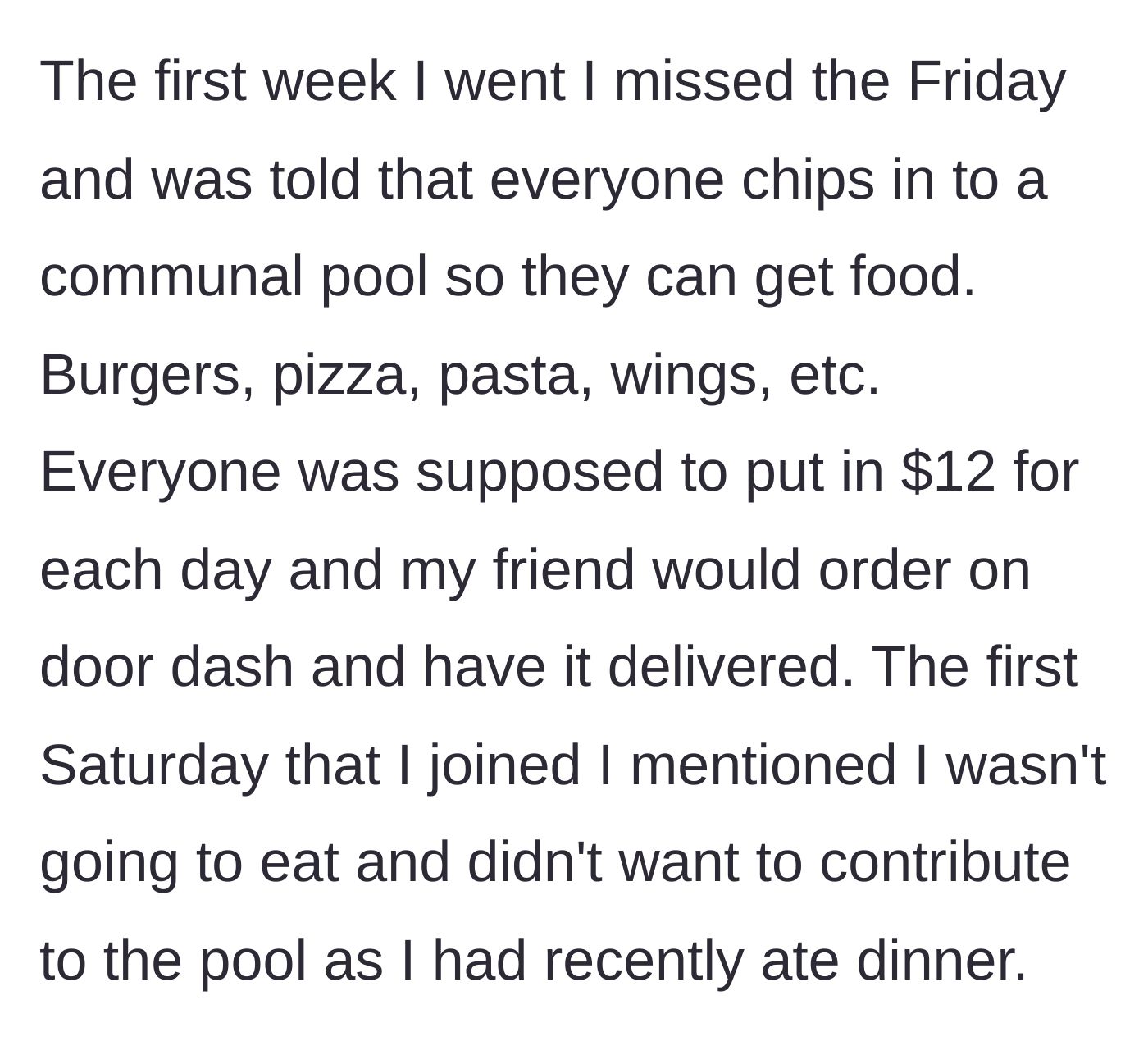 Story part 3 - The $12 communal food pool and main character skipping the first meal since he already ate.