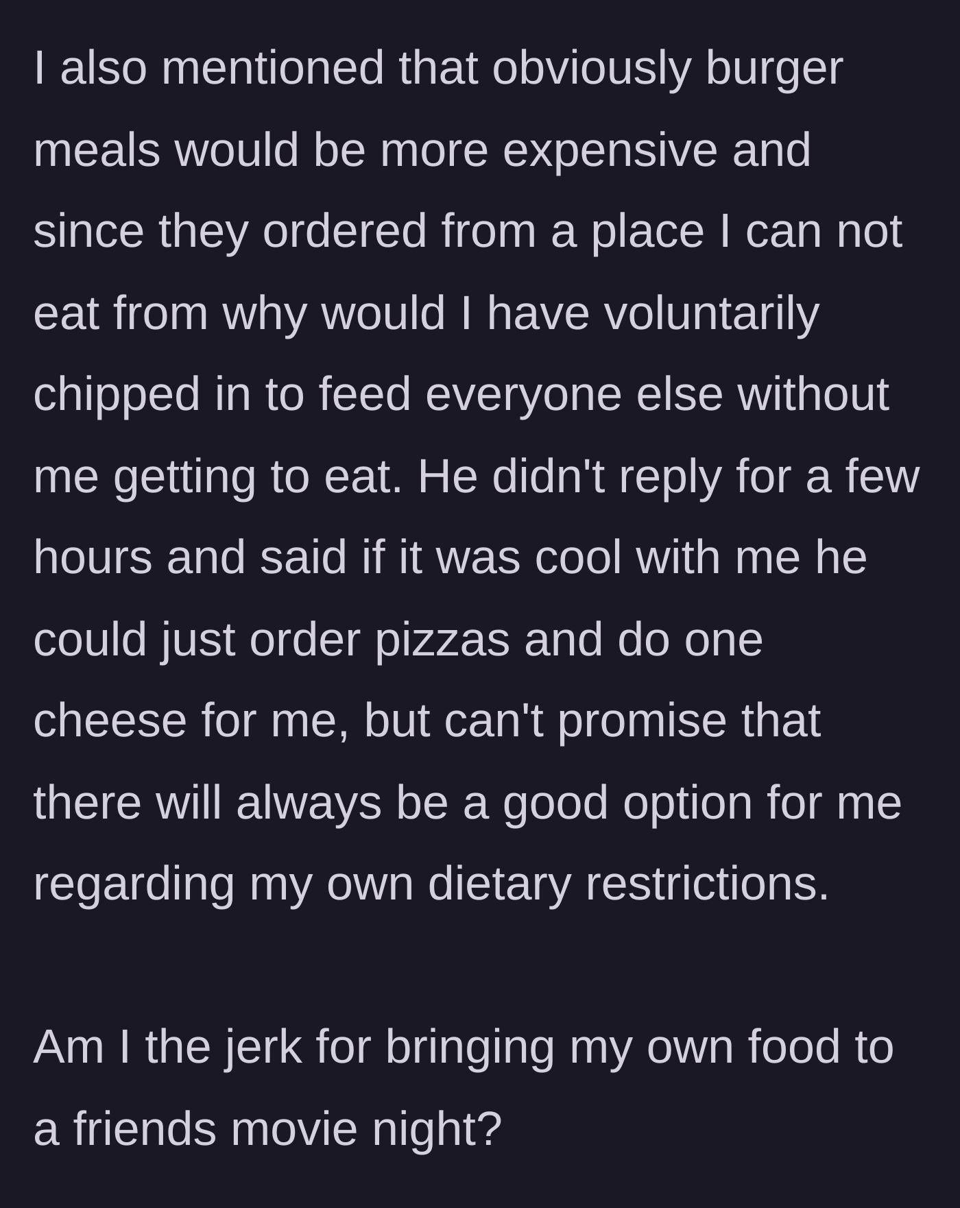 Story part 8 - Calling out the hypocrisy of sitting there hungry and negotiating a cheese pizza compromise.