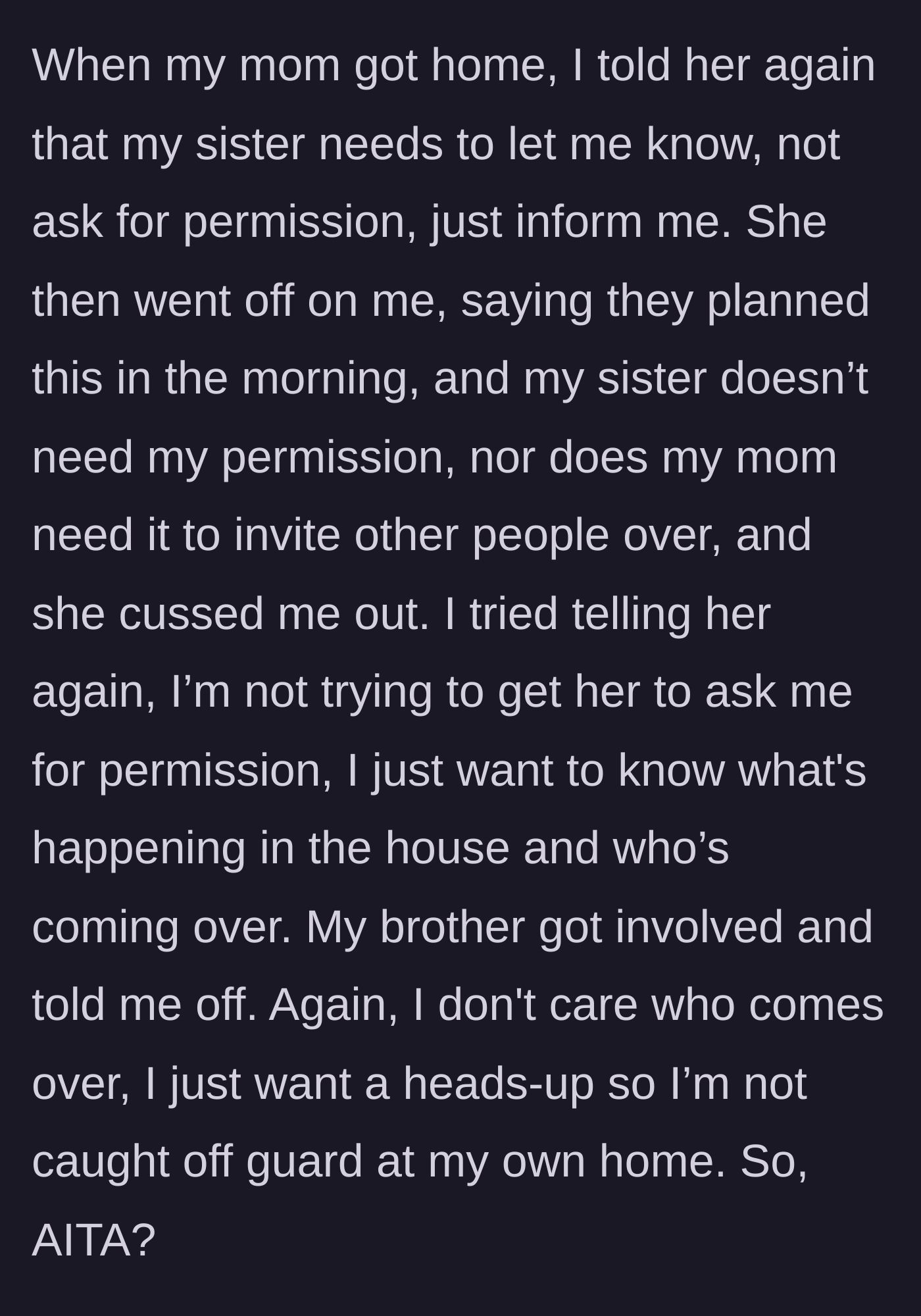 Story part 5 - Mom comes home, curses the guy out, and the brother takes their side.