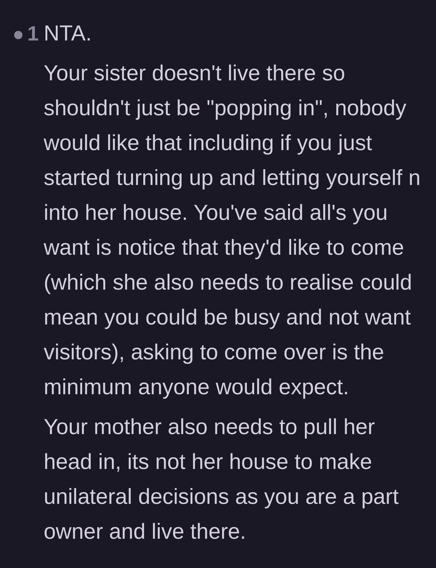 Comment thread 3 - Calling out the sister for popping in and the mom for making unilateral choices on a shared house.