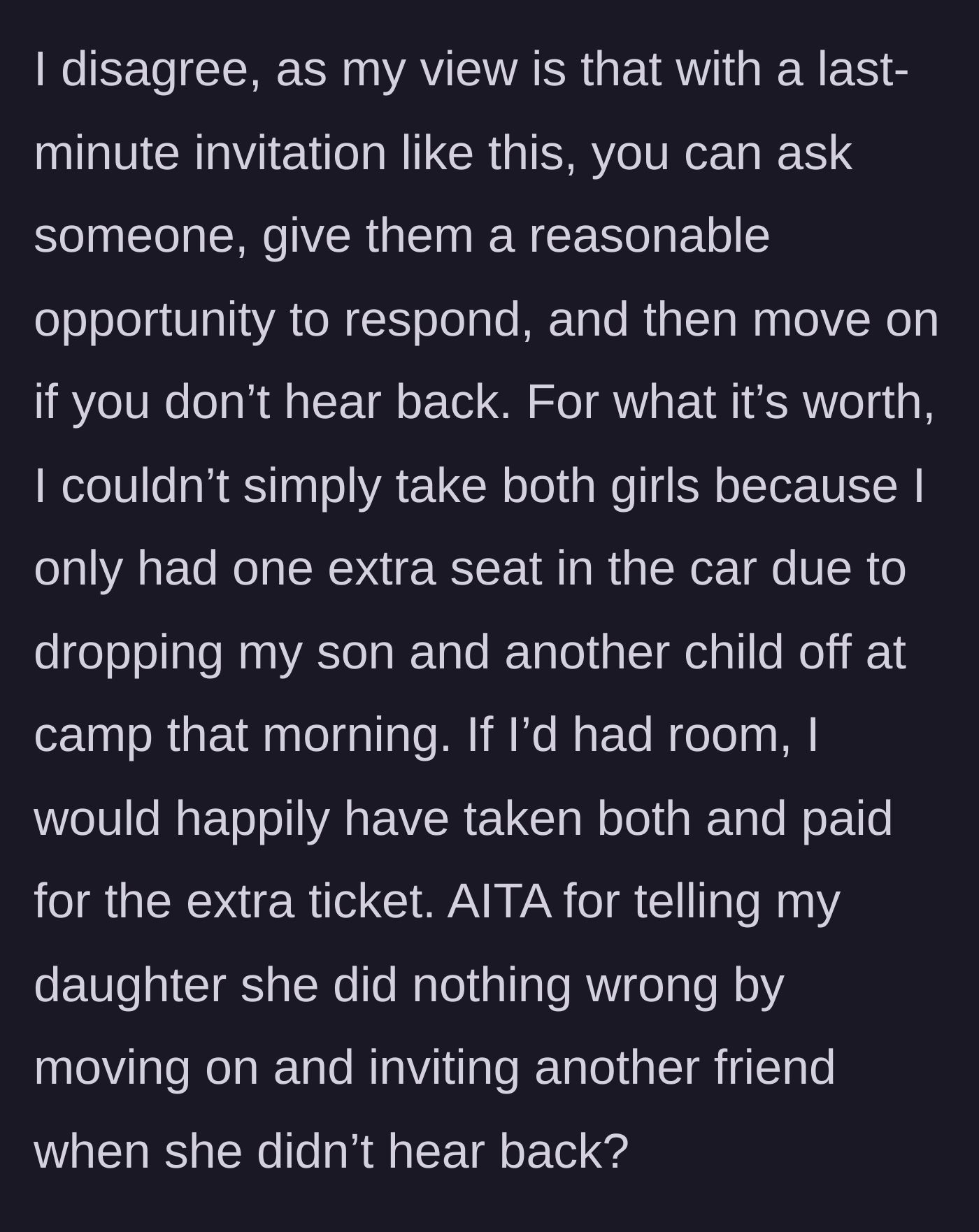 Story part 4 - The mother explains her car space limitations and asks if she was wrong to let her daughter move on to the next friend.