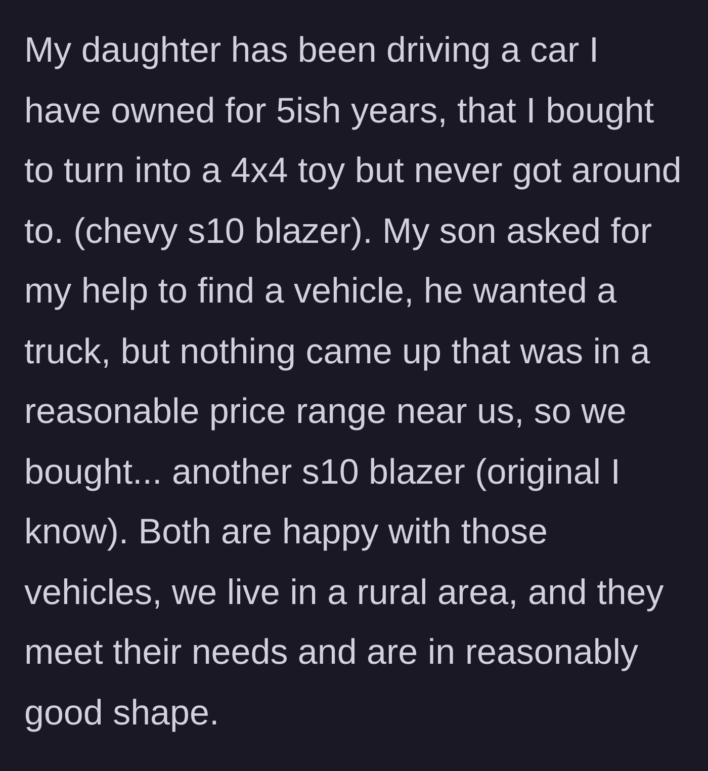 Story part 3 - The parent describes purchasing matching, practical SUVs for both teenagers to eventually earn.