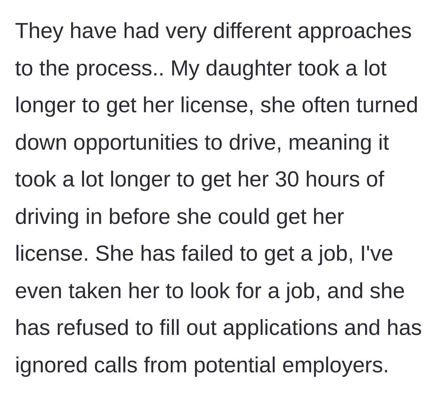 Story part 4 - The daughter's lack of effort is detailed, including refusing to apply for jobs or practice driving.