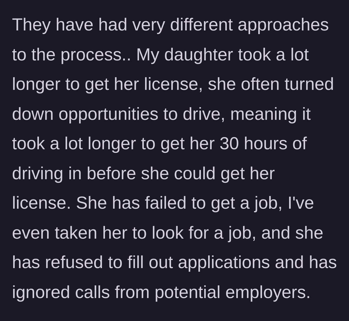 Story part 4 - The daughter's lack of effort is detailed, including refusing to apply for jobs or practice driving.