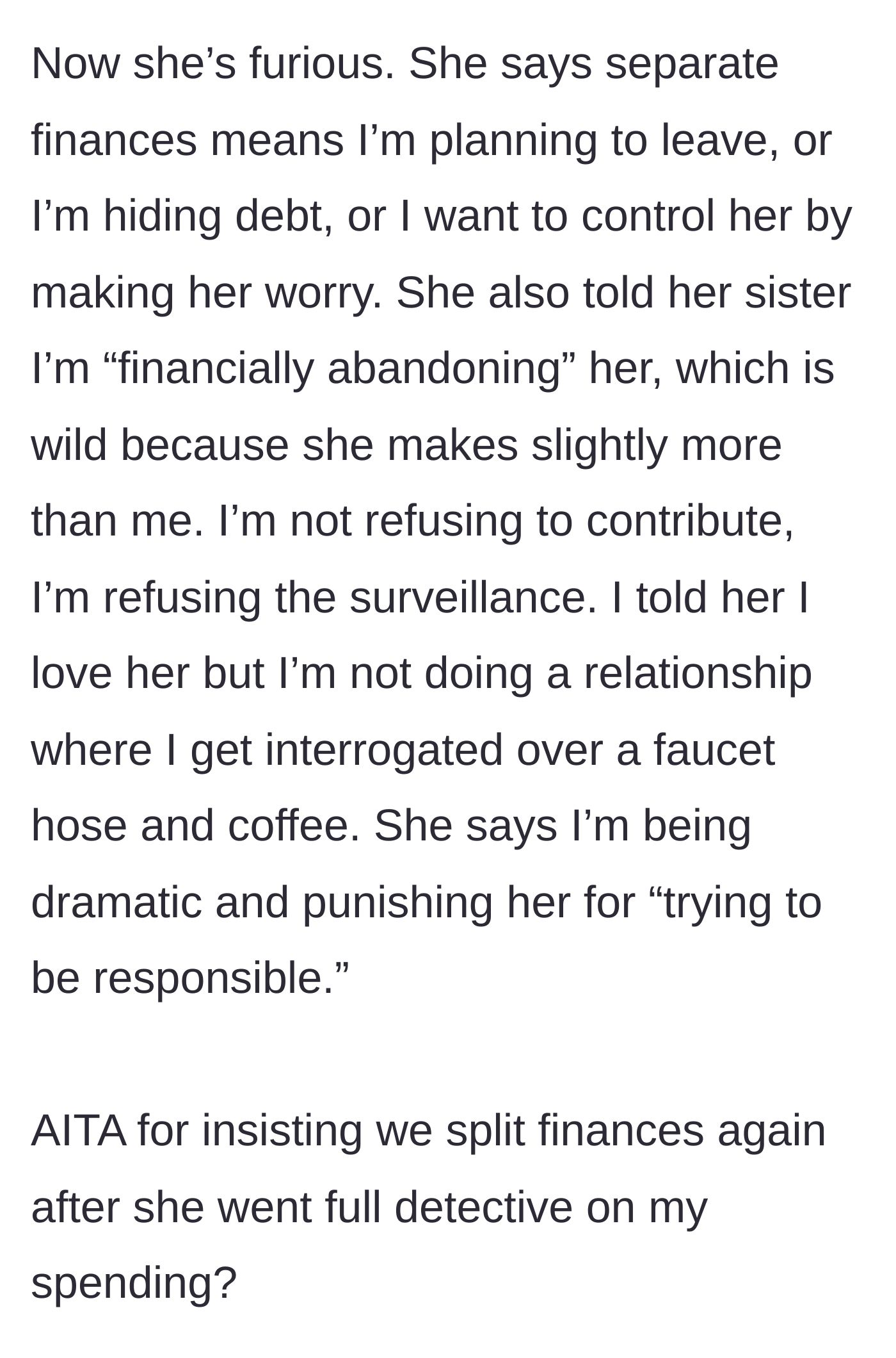Story part 4 - The girlfriend explodes, accusing him of financial abandonment to her family despite making more money than him.