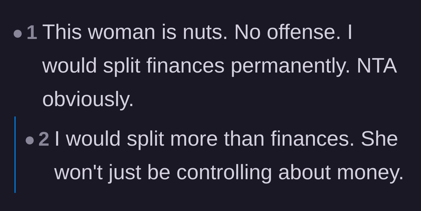 Comment thread 4 - Calls for the main character to end the entire relationship rather than just splitting the accounts.