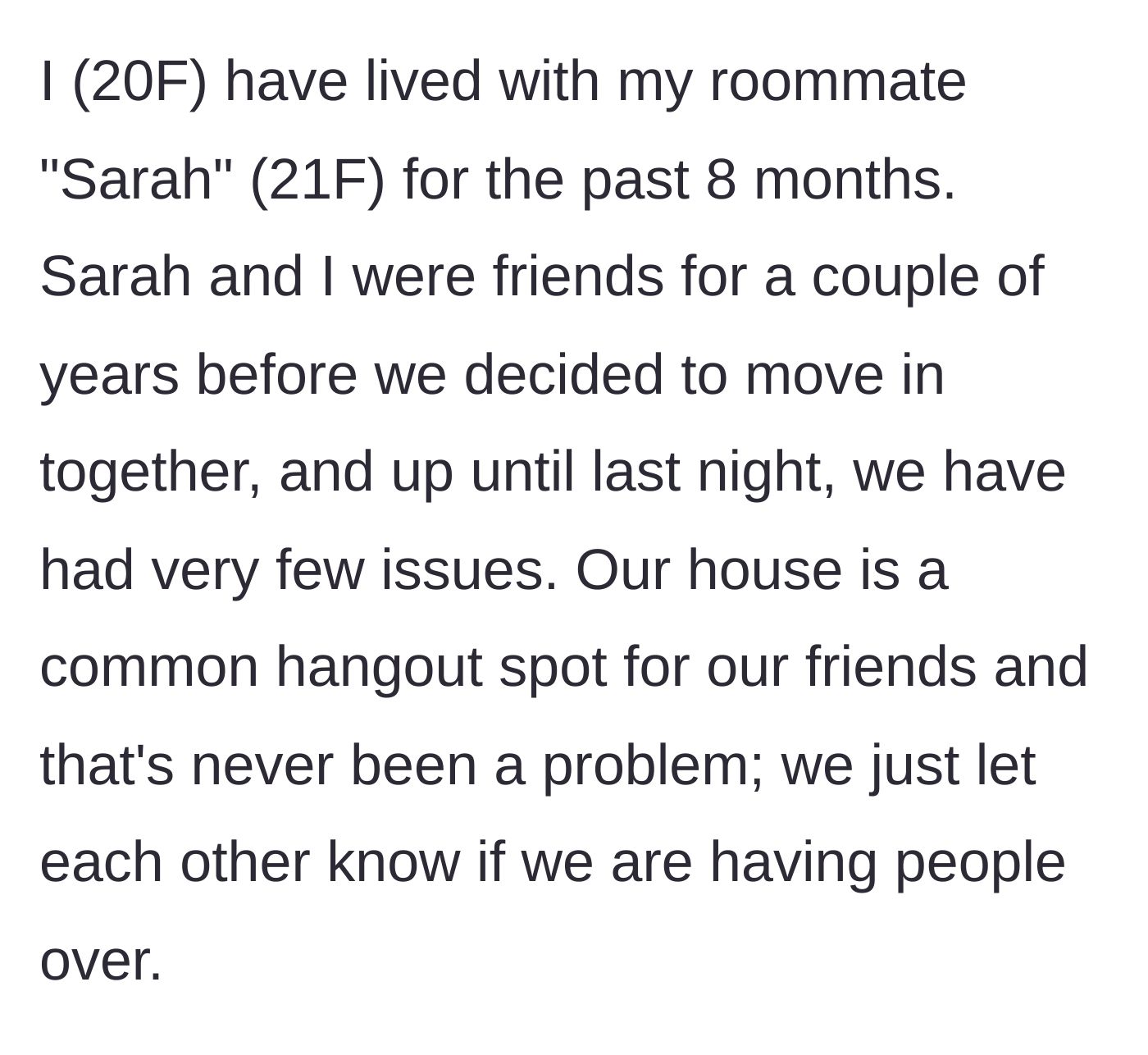 Story part 1 - Roommate background and history of sharing the common space.