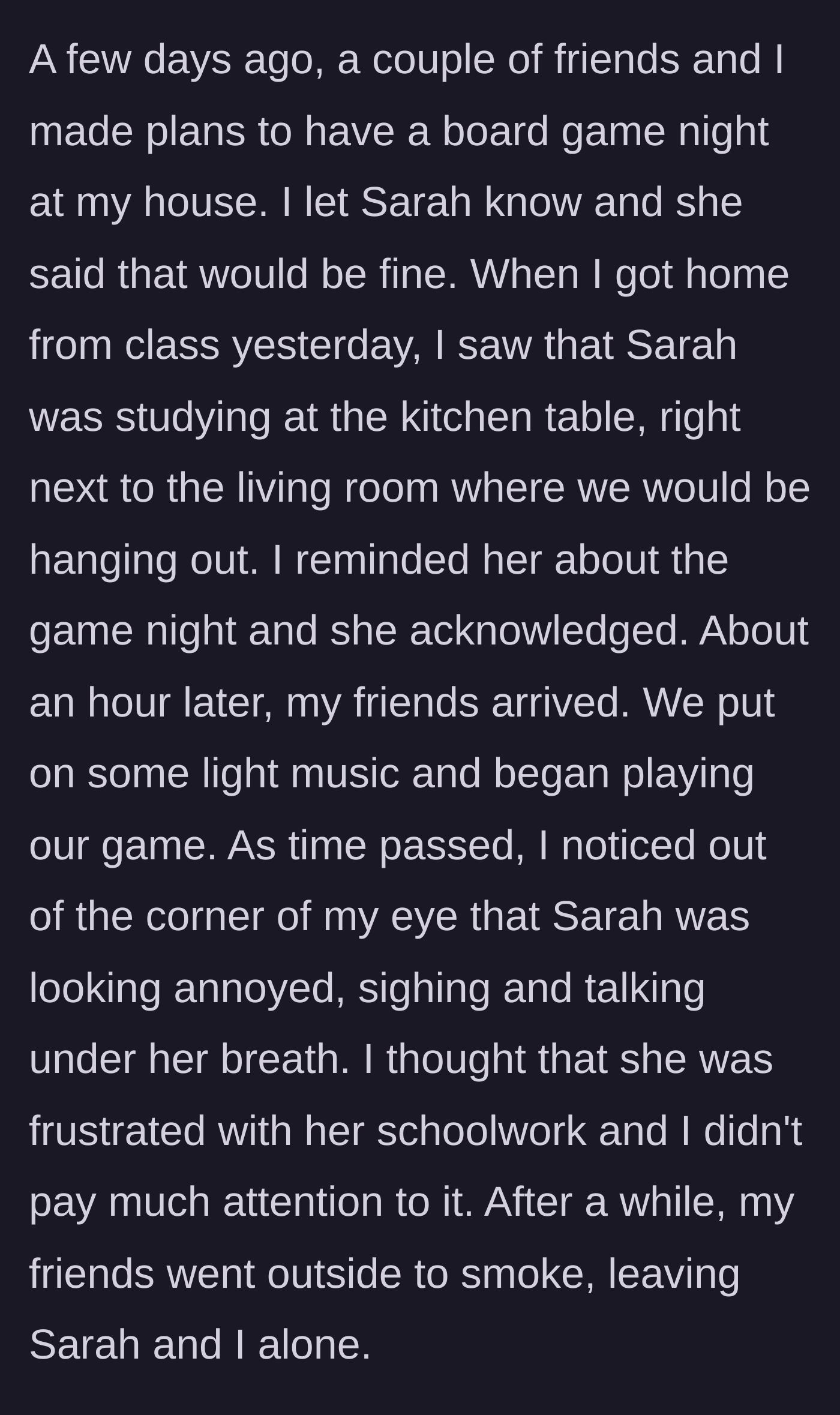 Story part 2 - The game night begins while the roommate studies in the kitchen.