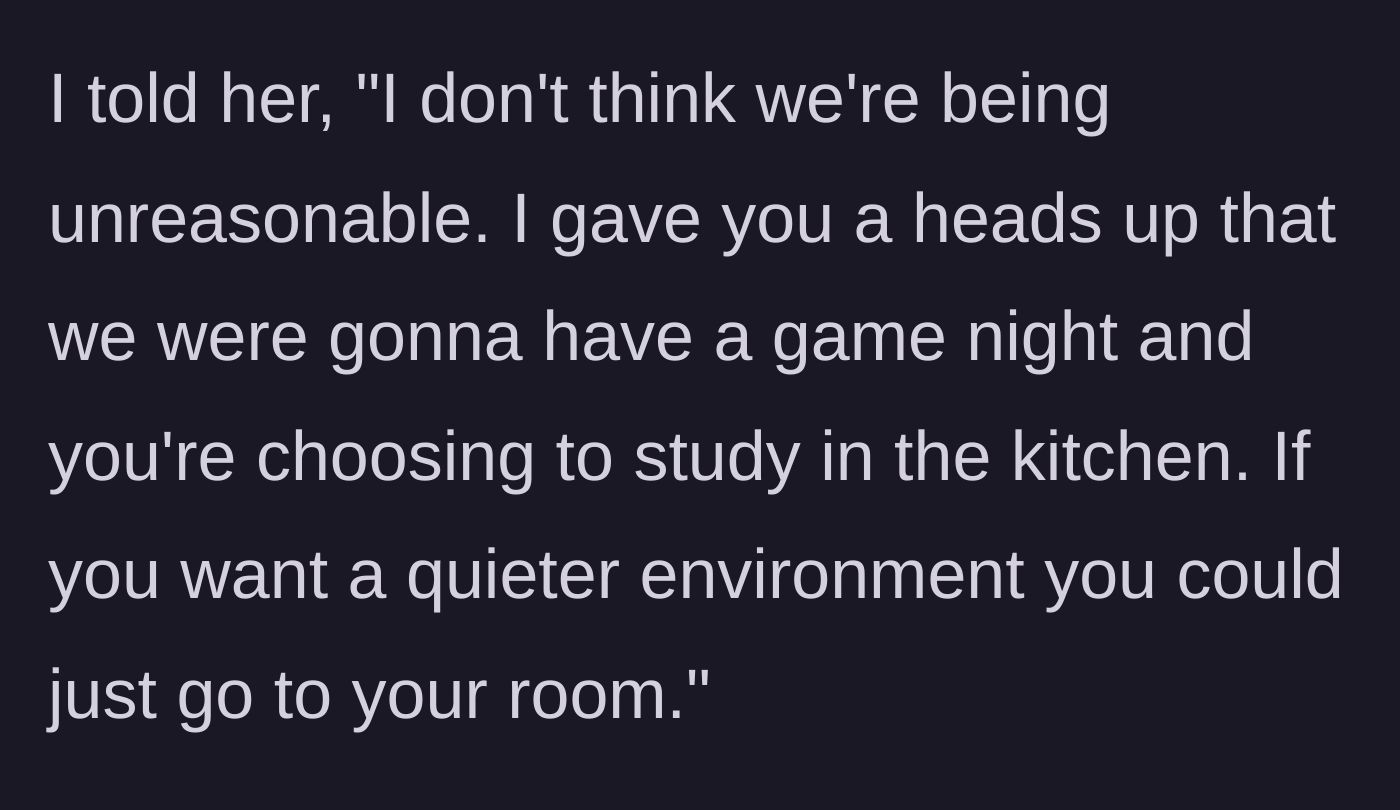 Story part 4 - The author defends the game night and suggests the roommate use her bedroom.