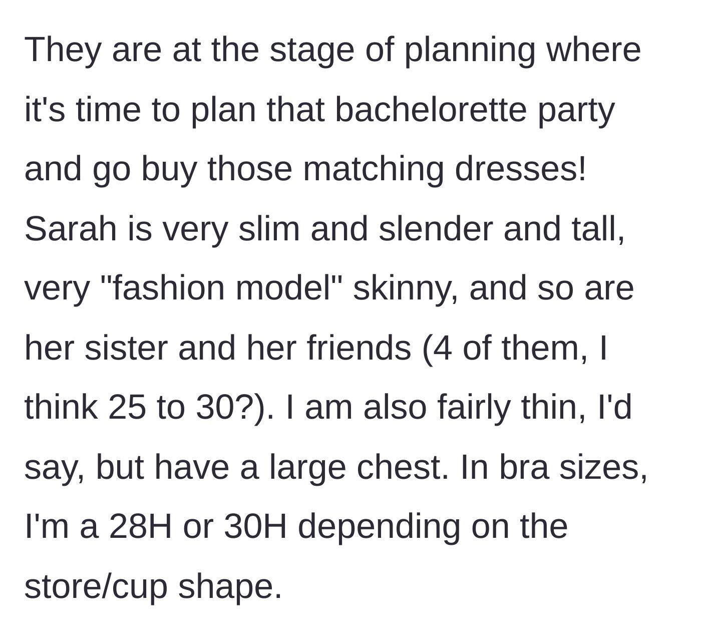 Story part 2 - The author describes the physical differences between Sarah's slender friends and her own thin frame with a 28H/30H chest.