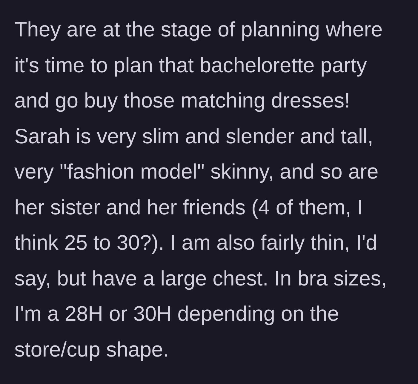 Story part 2 - The author describes the physical differences between Sarah's slender friends and her own thin frame with a 28H/30H chest.