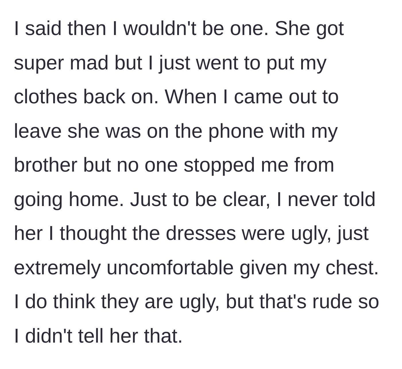 Story part 5 - The author accepts the ultimatum, drops out of the bridal party on the spot, gets dressed, and leaves the boutique.