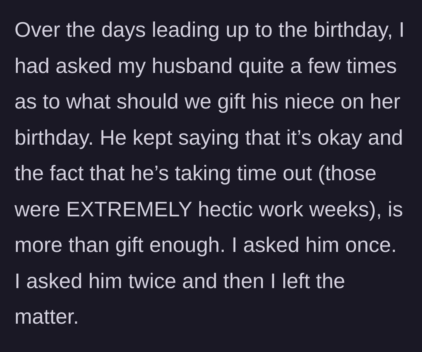 Story part 3 - The wife repeatedly asks her husband what to gift his niece, but he insists his presence is enough.
