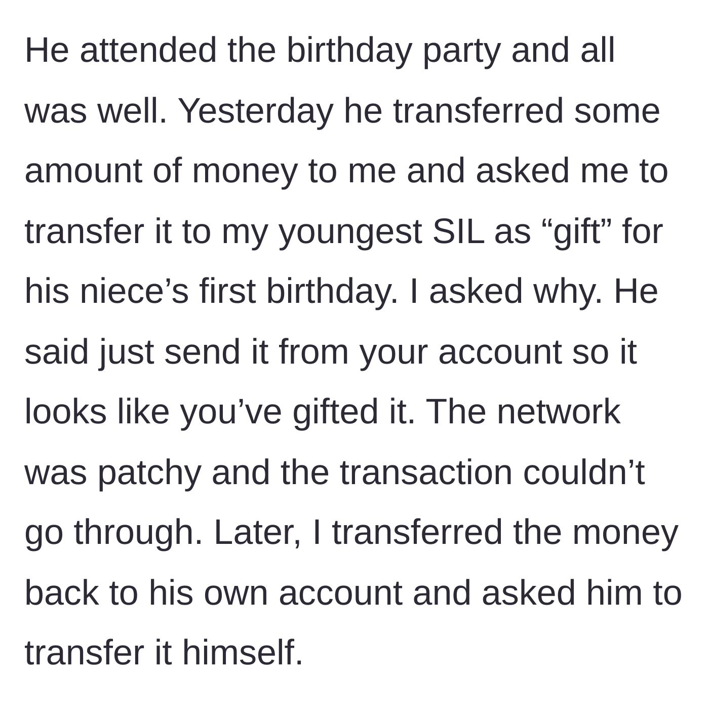 Story part 4 - The husband tries to secretly have his wife send money to his sister to make it look like a gift from her.