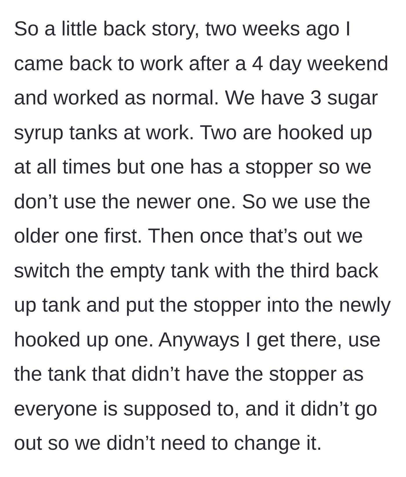 Story part 1 - Explaining the standard operating procedure for rotating the three sugar syrup tanks at work.