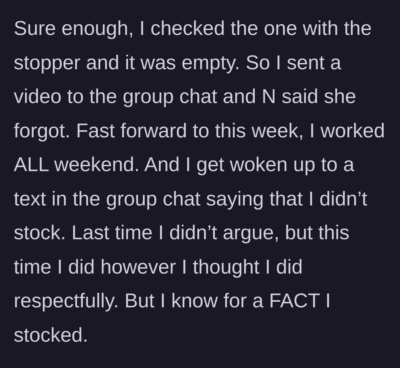 Story part 3 - Catching coworker N leaving an empty tank, followed by a second false accusation a week later.