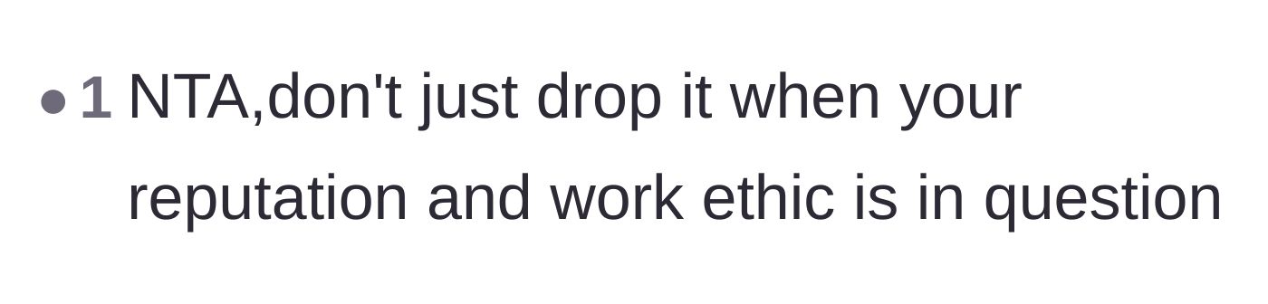 Comment thread 5 - Advice not to let things slide when personal reputation and work ethic are questioned
