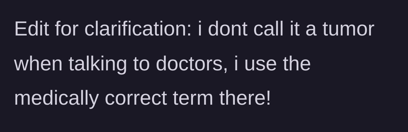 Story part 4 - An edit clarifying that the teen uses the strictly correct medical terminology when speaking to doctors.