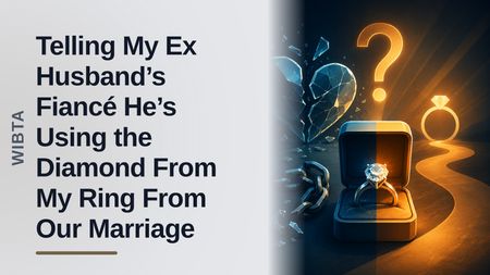 The Concerned Ex-Wife Who Debated Blowing the Whistle on Her Vengeful Ex's Recycled Diamond!
