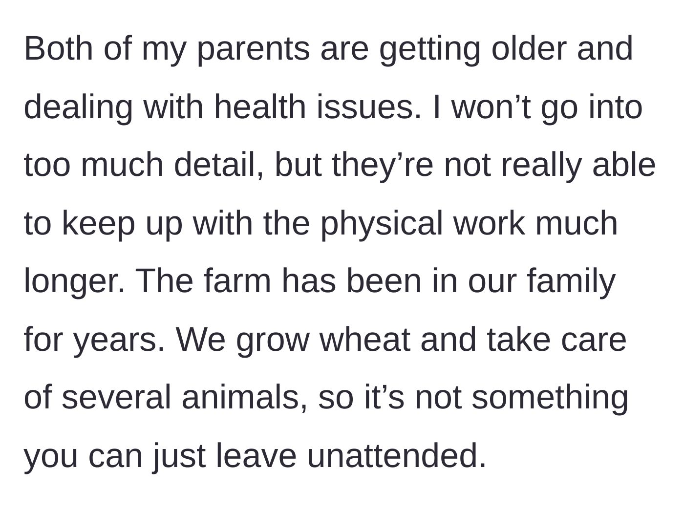 Story part 2 - Explanation of the aging parents' declining health and the intense daily demands of running a wheat and livestock farm.