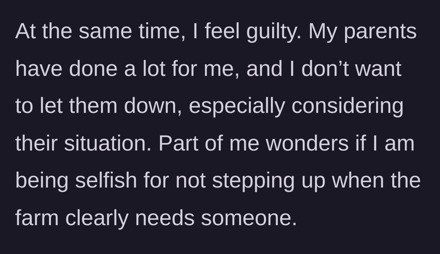 Story part 9 - The older brother admitting his lingering guilt and wondering if he is actually being selfish for saying no.