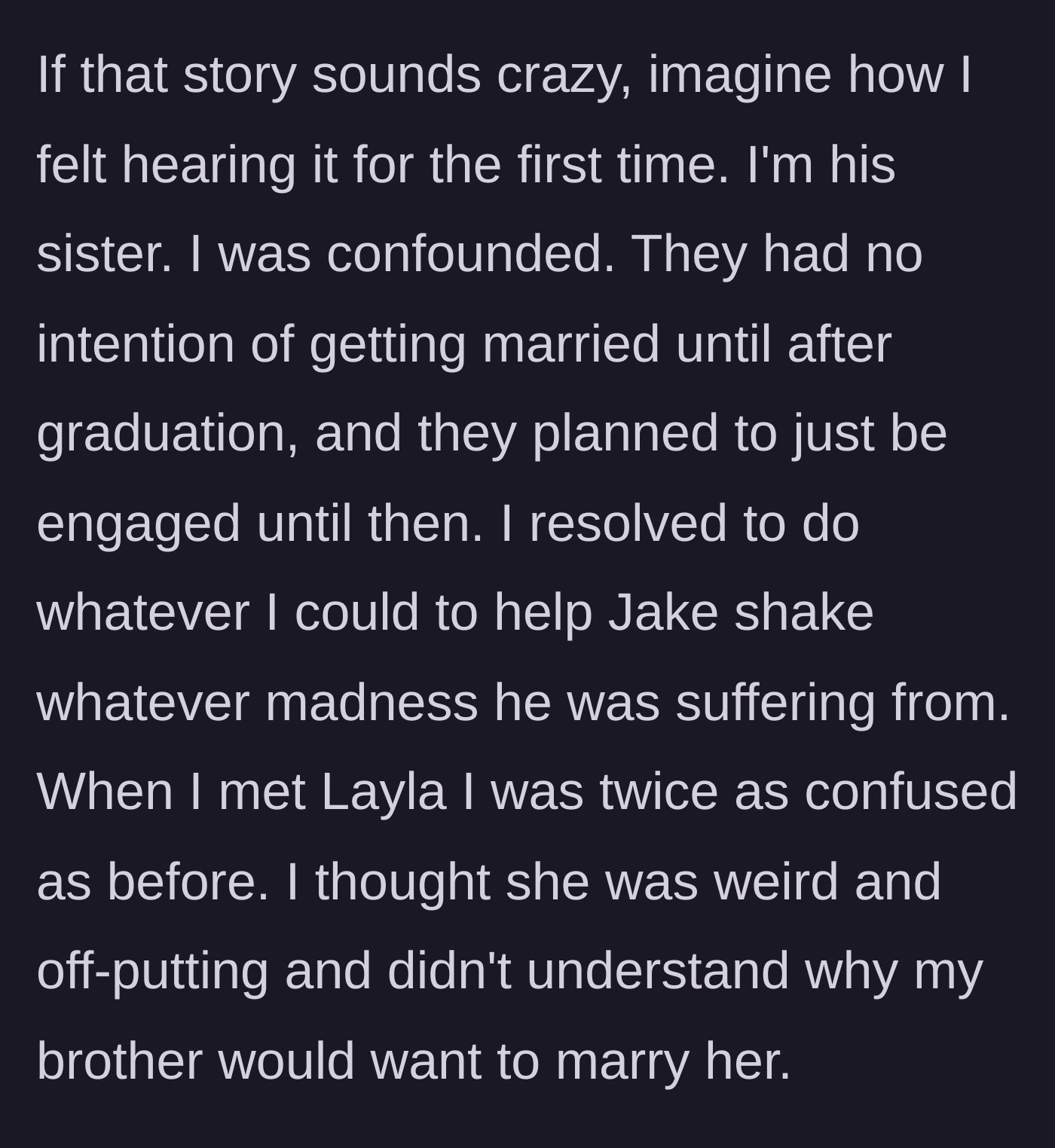 Story part 2 - The sister resolves to stop the wedding and finds the new fiancée weird and off-putting upon meeting her.