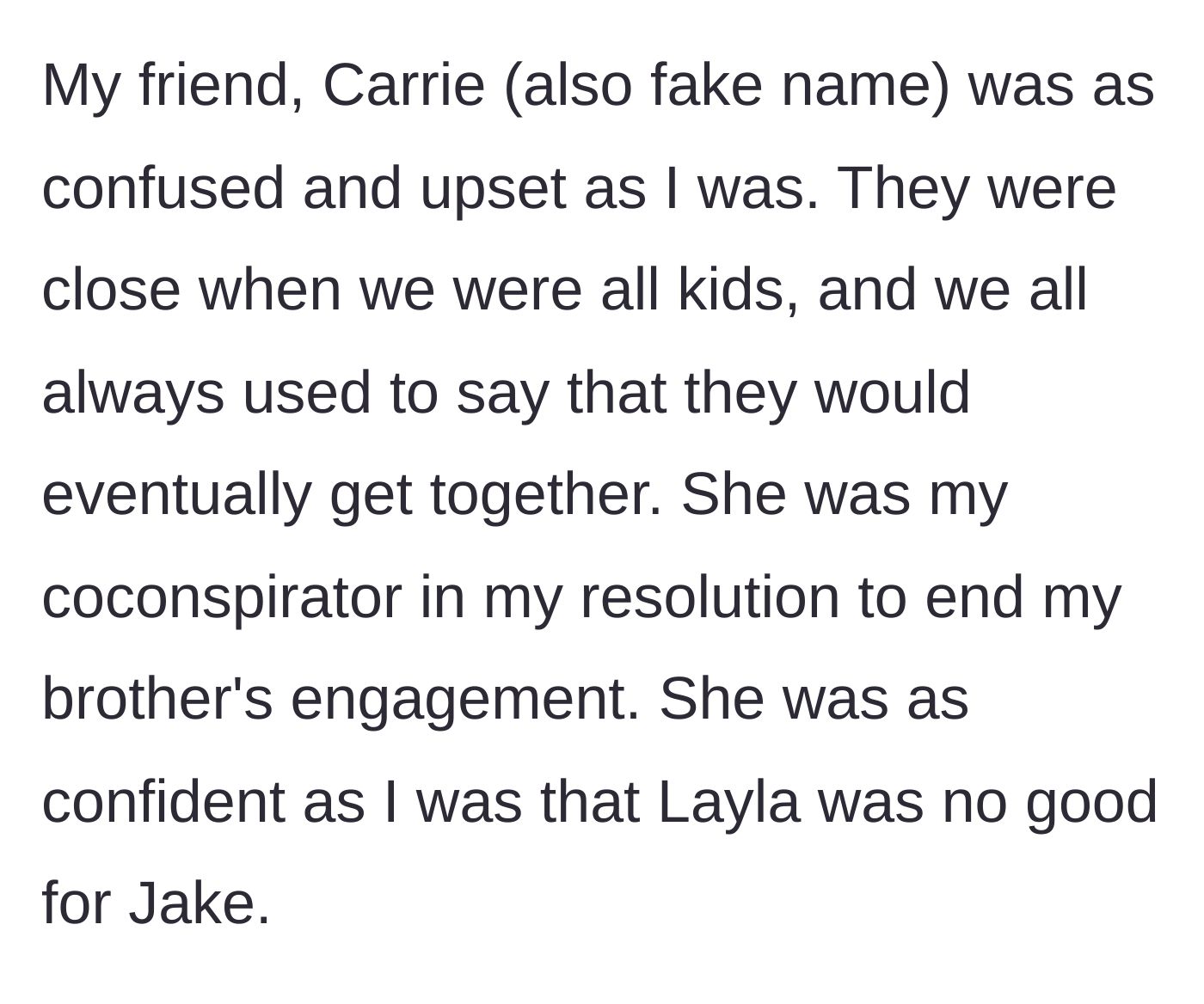 Story part 3 - The sister's childhood friend Carrie joins the plot to break up the engagement, secretly harboring a lifelong plan to marry the brother.