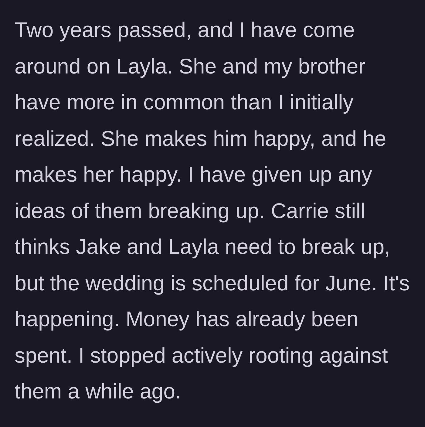 Story part 4 - Two years pass, the sister realizes the couple is happy and accepts the upcoming June wedding, while Carrie still wants to ruin it.