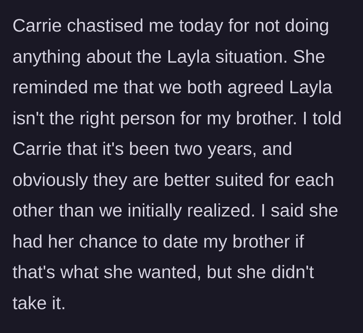 Story part 5 - Carrie scolds the sister for giving up on the sabotage, and the sister points out Carrie missed her chance to date the brother.