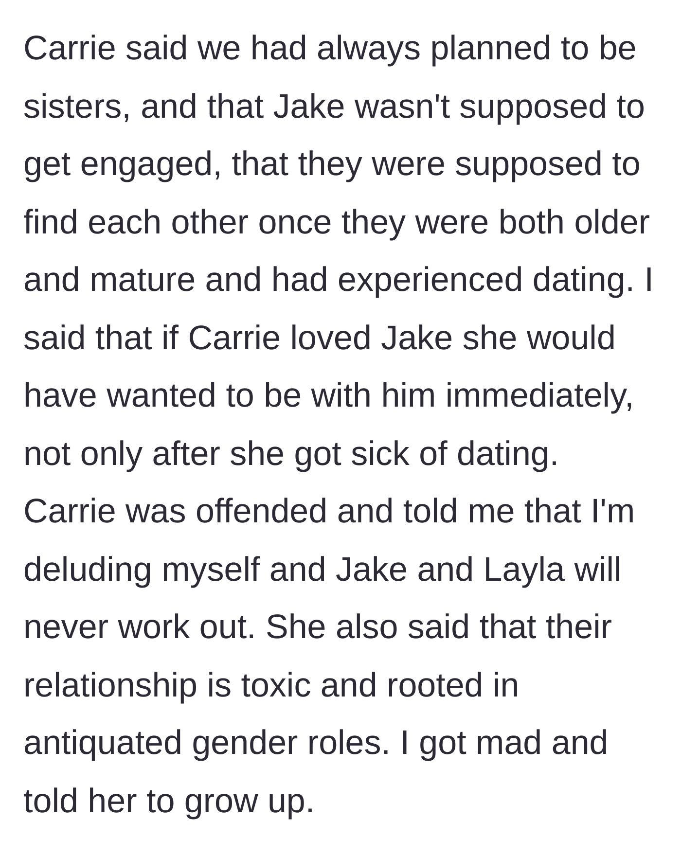 Story part 6 - Carrie reveals her delusional backup plan to marry the brother only after she finished dating other people, calling the current engagement toxic.