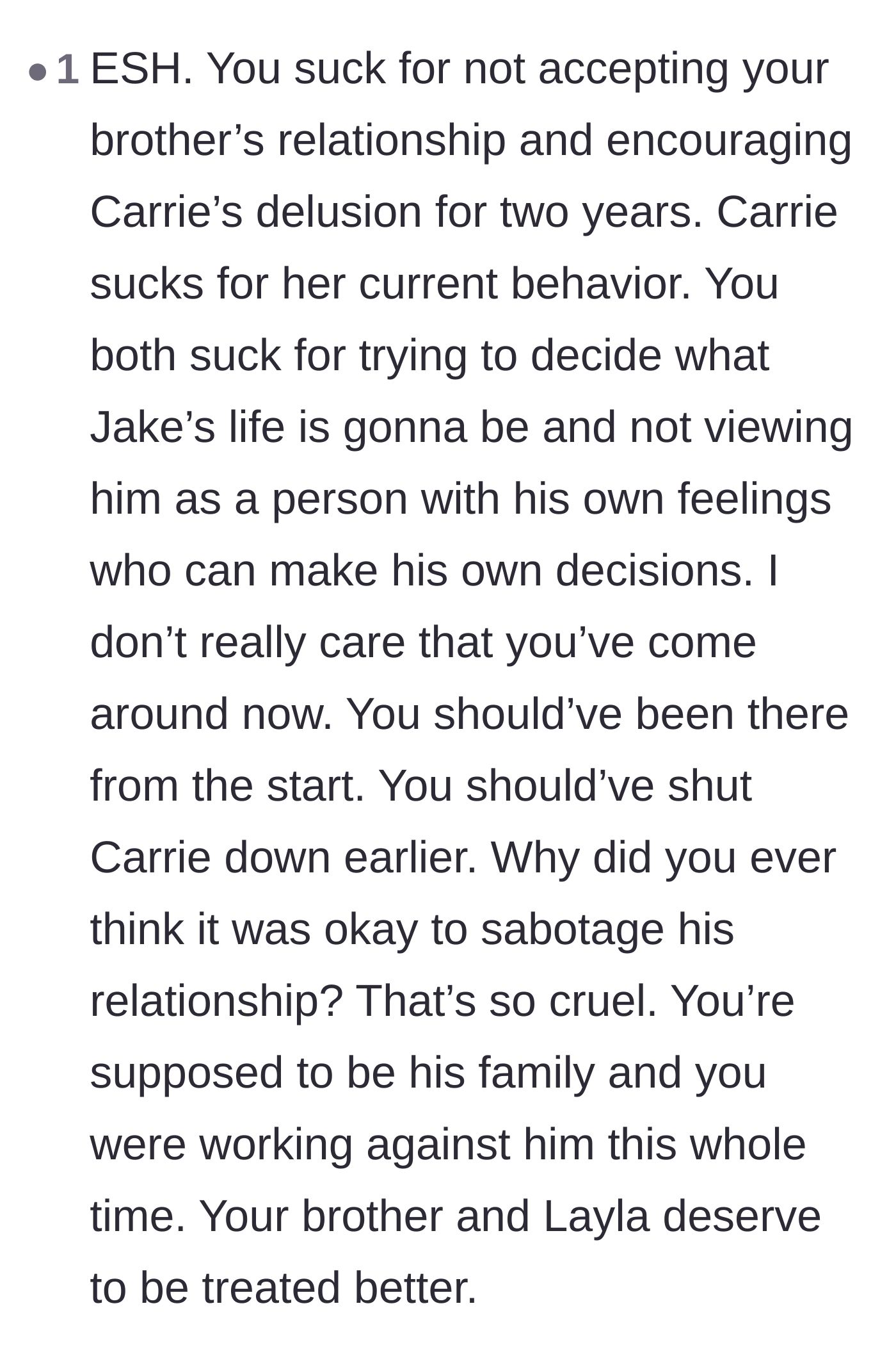 Comment thread 5 - A verdict that both the sister and the friend were incredibly cruel for trying to control the brother's life.