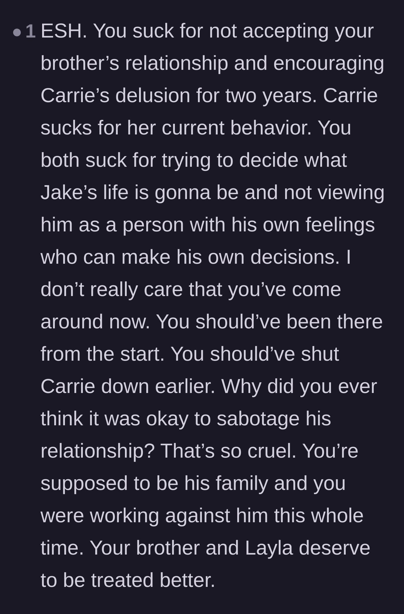 Comment thread 5 - A verdict that both the sister and the friend were incredibly cruel for trying to control the brother's life.