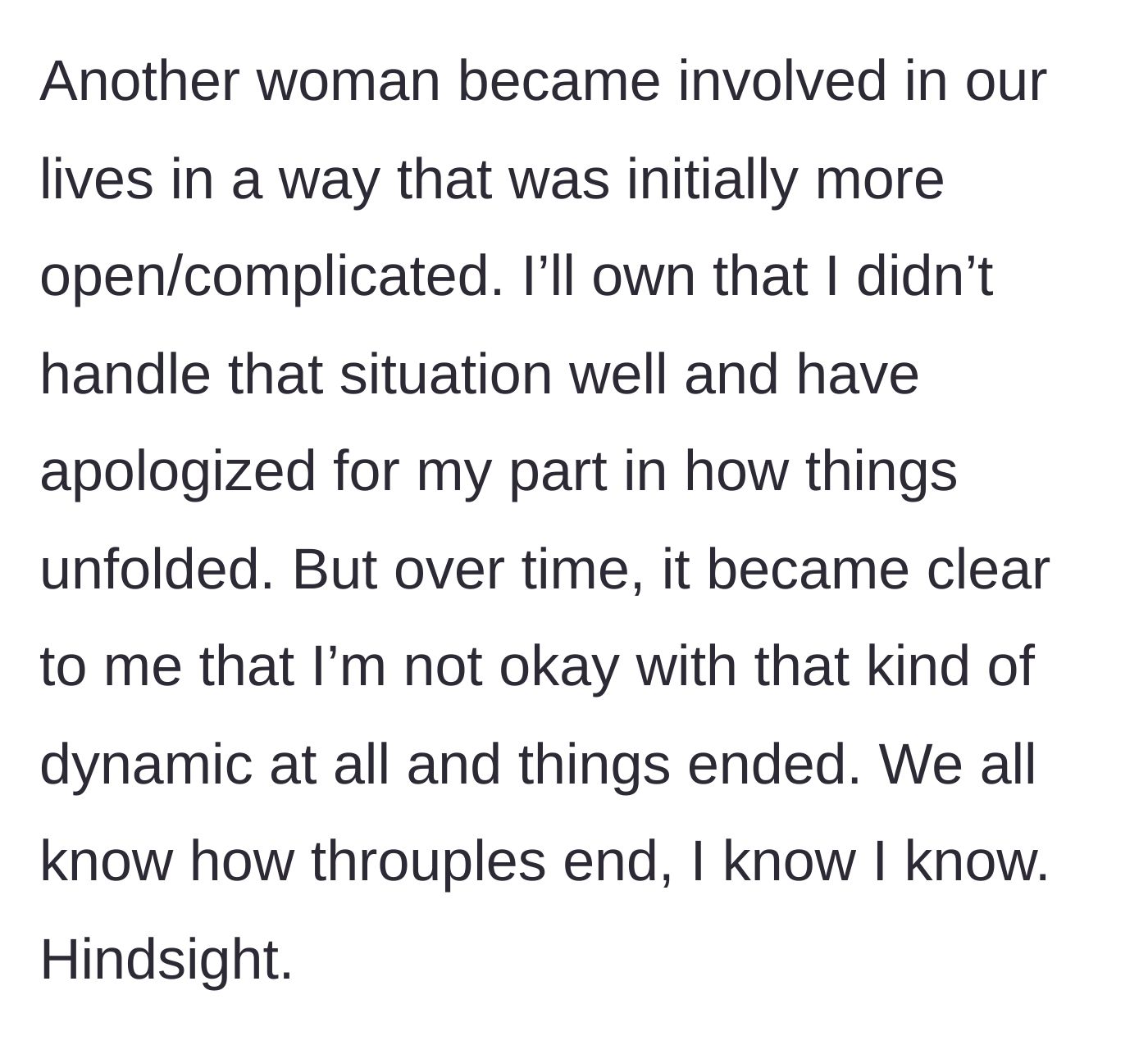 Story part 2 - The wife admits to a failed attempt at an open relationship and deeply regretting the throuple dynamic.