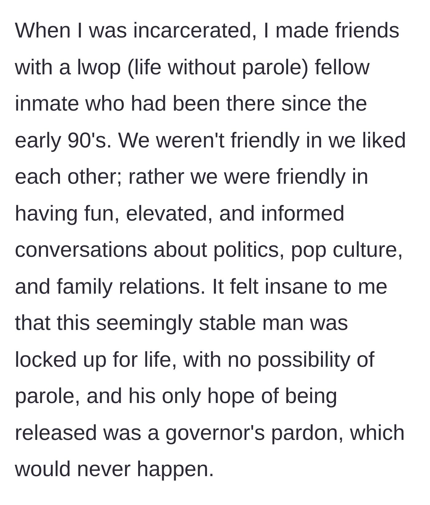 Story part 1 - Former inmate describes bonding with a lifer over deep conversations and feeling deep sympathy for his permanent sentence.