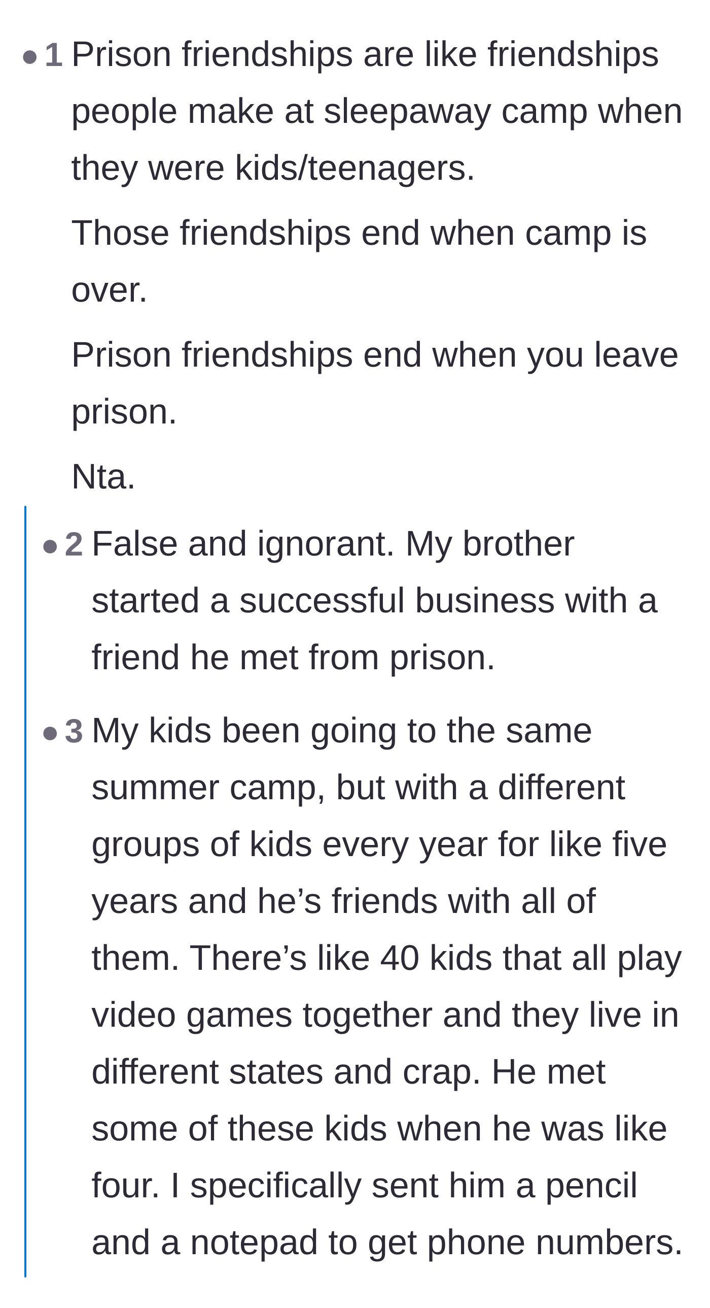 Comment thread 1 - Debate over whether prison friendships naturally fade like summer camp or can actually turn into lifelong bonds.
