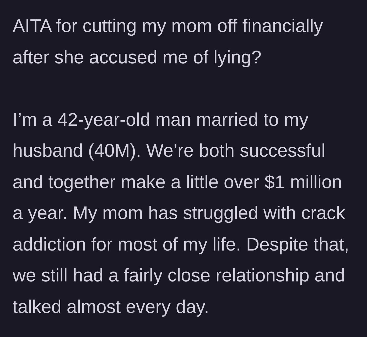 Story part 1 - Son introduces his high income, his husband, and his mother's lifelong addiction.