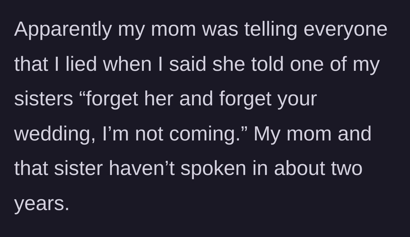 Story part 5 - Son discovers his mother is lying about a past conflict regarding a sister's wedding.