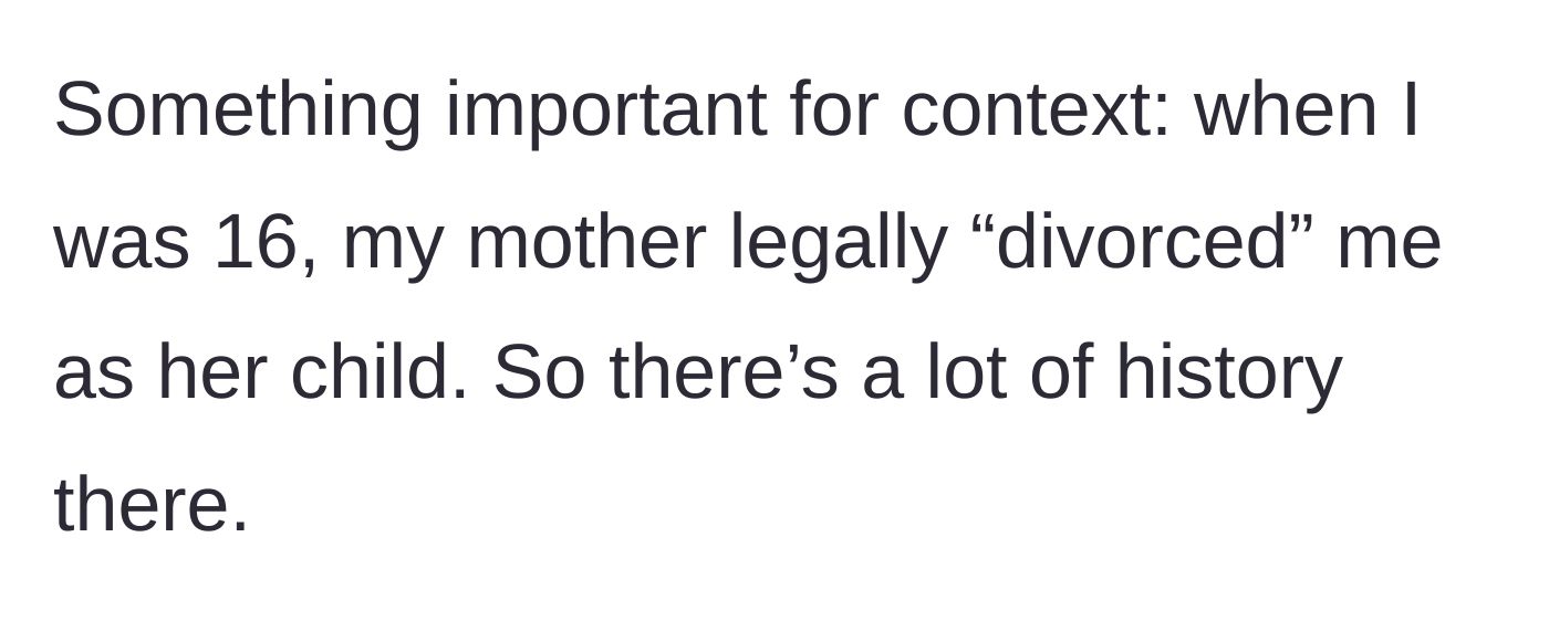 Story part 8 - Son reveals he was legally emancipated from his mother at sixteen.