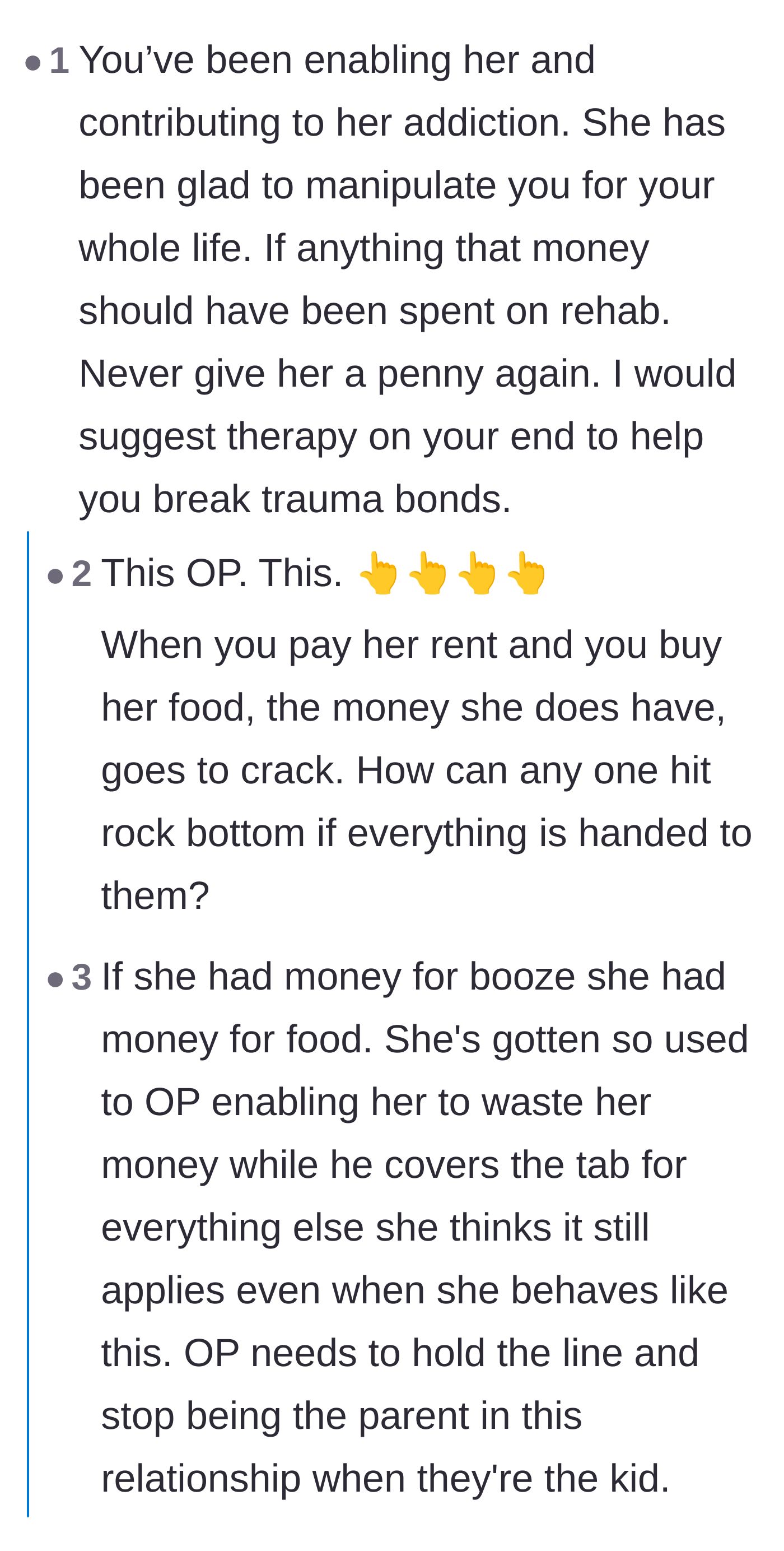 Comment thread 1 - A discussion on how paying basic bills for an addict frees up their other money for drugs, acting as financial enabling.