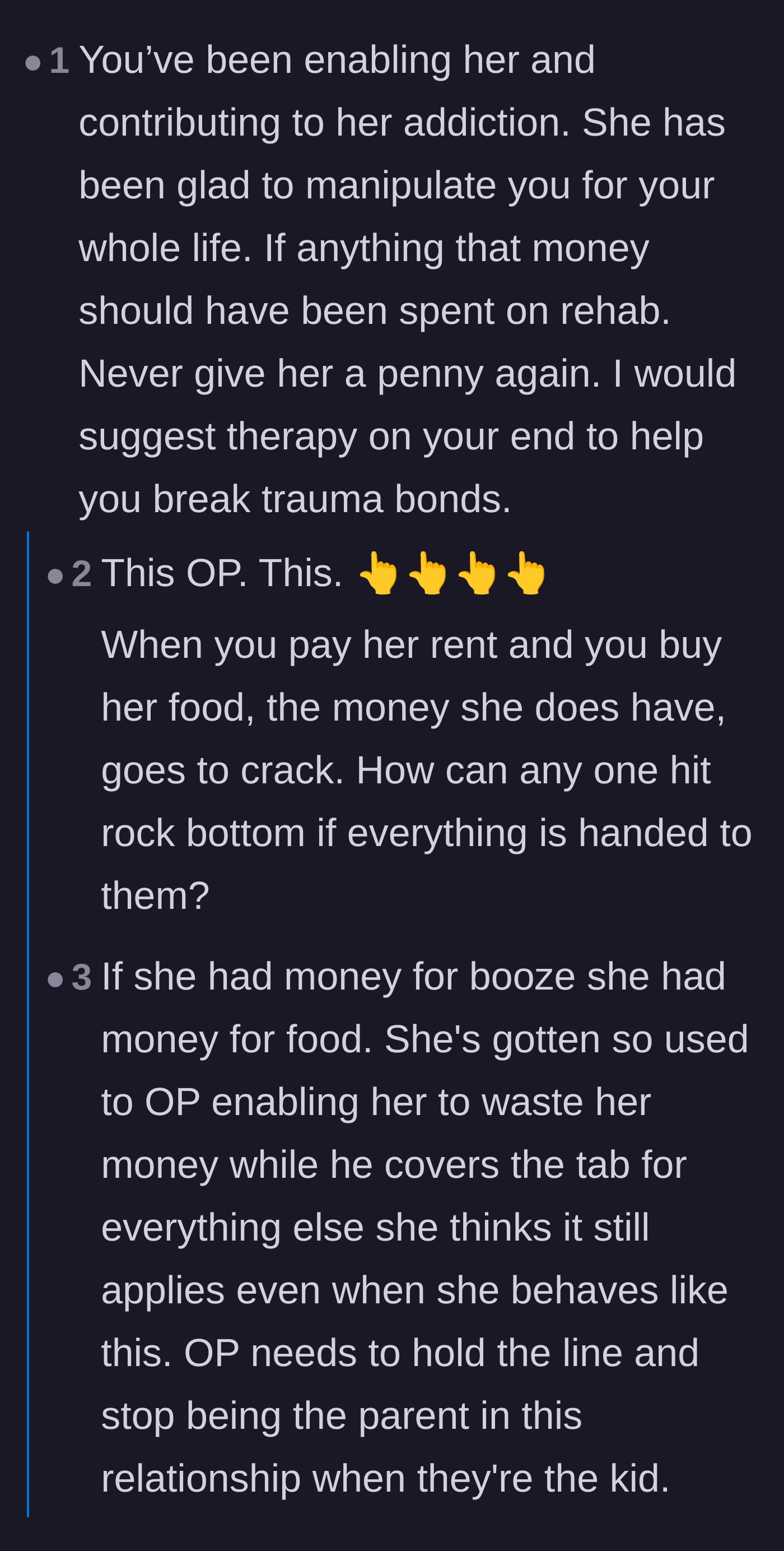 Comment thread 1 - A discussion on how paying basic bills for an addict frees up their other money for drugs, acting as financial enabling.